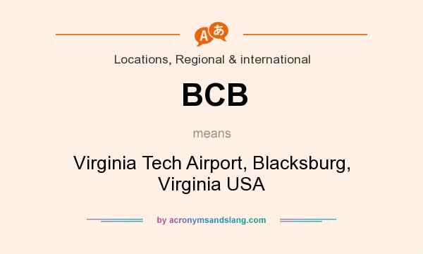 What does BCB mean? It stands for Virginia Tech Airport, Blacksburg, Virginia USA