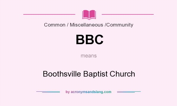 What does BBC mean? It stands for Boothsville Baptist Church