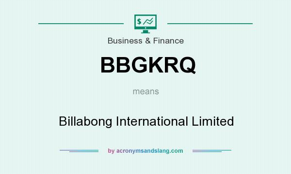 What does BBGKRQ mean? It stands for Billabong International Limited