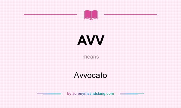 What does AVV mean? It stands for Avvocato