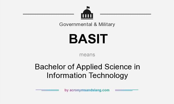 What does BASIT mean? It stands for Bachelor of Applied Science in Information Technology