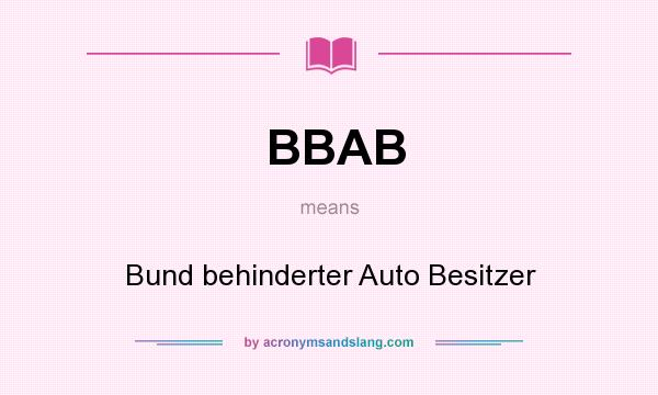 What does BBAB mean? It stands for Bund behinderter Auto Besitzer