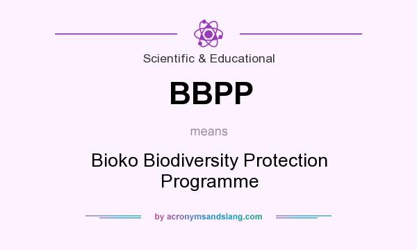 What does BBPP mean? It stands for Bioko Biodiversity Protection Programme