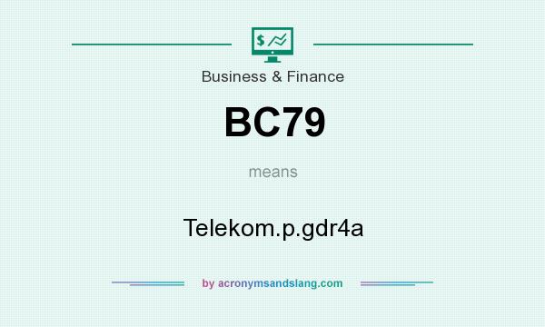 What does BC79 mean? It stands for Telekom.p.gdr4a