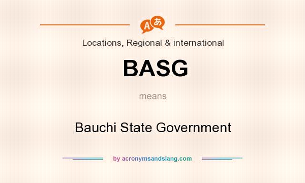 What does BASG mean? It stands for Bauchi State Government