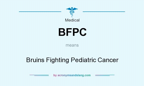 What does BFPC mean? It stands for Bruins Fighting Pediatric Cancer