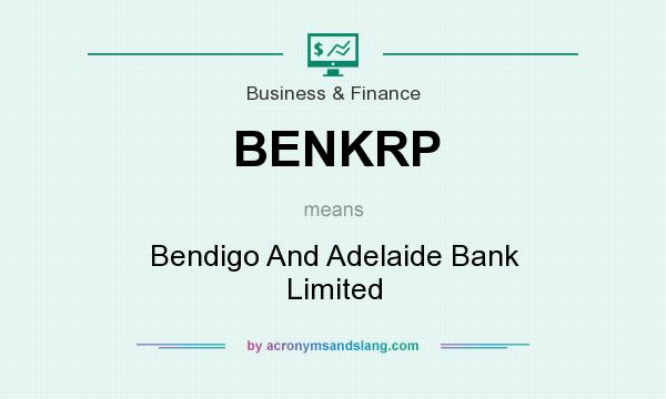 What does BENKRP mean? It stands for Bendigo And Adelaide Bank Limited