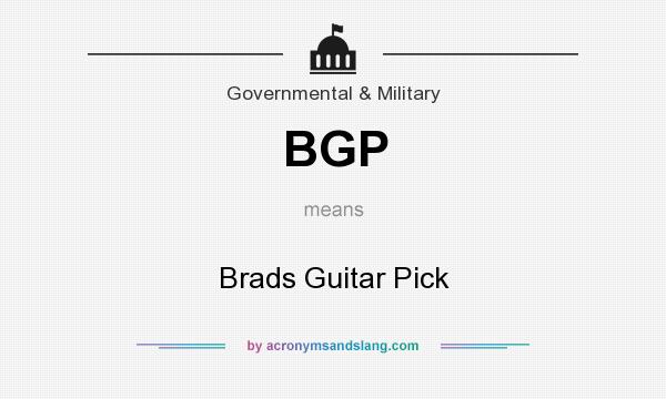 What does BGP mean? It stands for Brads Guitar Pick