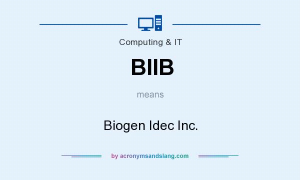 What does BIIB mean? It stands for Biogen Idec Inc.