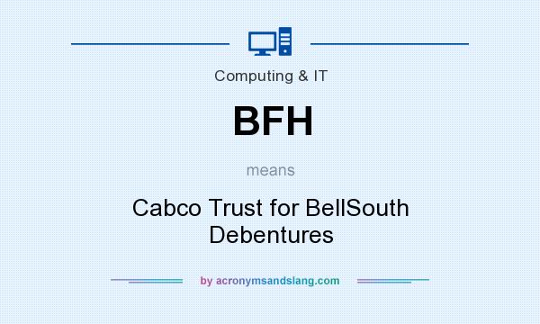 What does BFH mean? It stands for Cabco Trust for BellSouth Debentures
