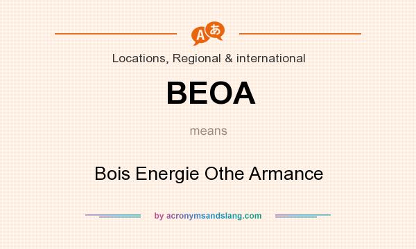 What does BEOA mean? It stands for Bois Energie Othe Armance