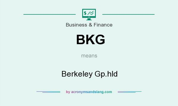 What does BKG mean? It stands for Berkeley Gp.hld