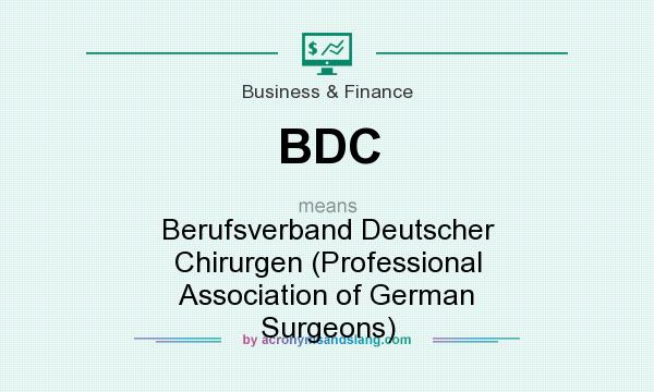What does BDC mean? It stands for Berufsverband Deutscher Chirurgen (Professional Association of German Surgeons)