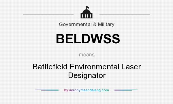 What does BELDWSS mean? It stands for Battlefield Environmental Laser Designator