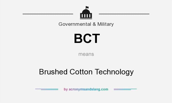 What does BCT mean? It stands for Brushed Cotton Technology