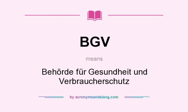 What does BGV mean? It stands for Behörde für Gesundheit und Verbraucherschutz