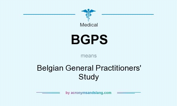 What does BGPS mean? It stands for Belgian General Practitioners` Study
