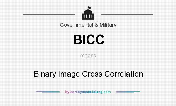 What does BICC mean? It stands for Binary Image Cross Correlation