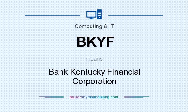 What does BKYF mean? It stands for Bank Kentucky Financial Corporation