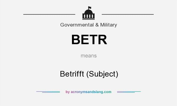 What does BETR mean? It stands for Betrifft (Subject)