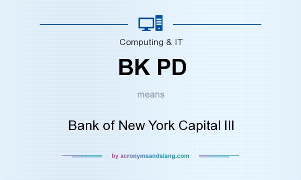 What does BK PD mean? It stands for Bank of New York Capital III