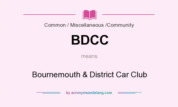 What does BDCC mean? It stands for Bournemouth & District Car Club