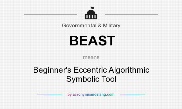 What does BEAST mean? It stands for Beginner`s Eccentric Algorithmic Symbolic Tool