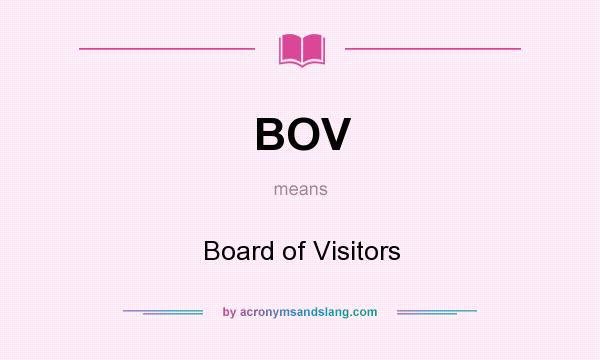 What does BOV mean? It stands for Board of Visitors