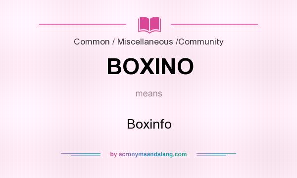 What does BOXINO mean? It stands for Boxinfo