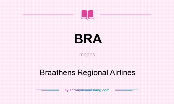 What does BRA mean? It stands for Braathens Regional Airlines