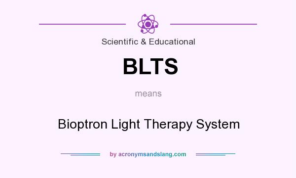 What does BLTS mean? It stands for Bioptron Light Therapy System