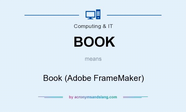 What does BOOK mean? It stands for Book (Adobe FrameMaker)
