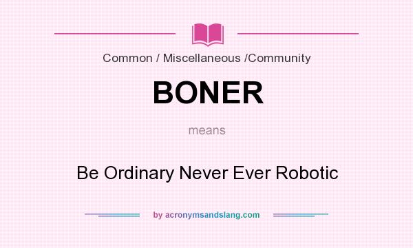 Meaning boner Boner »
