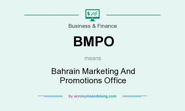 What does BMPO mean? It stands for Bahrain Marketing And Promotions Office