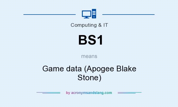What does BS1 mean? It stands for Game data (Apogee Blake Stone)