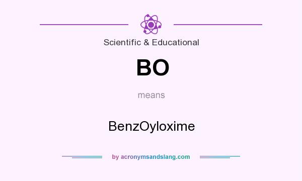 What does BO mean? It stands for BenzOyloxime