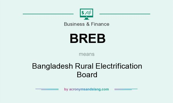 What does BREB mean? It stands for Bangladesh Rural Electrification Board