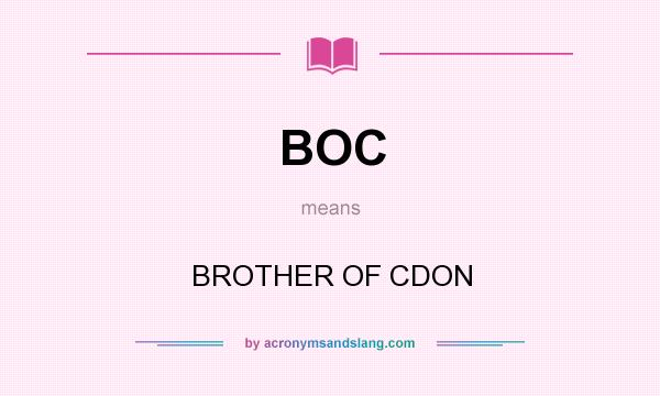 What does BOC mean? It stands for BROTHER OF CDON