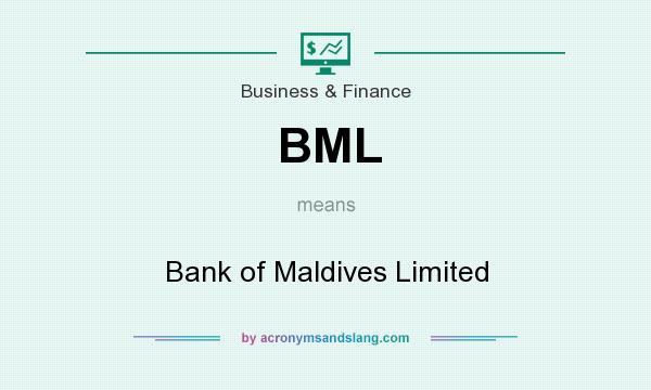 What does BML mean? It stands for Bank of Maldives Limited