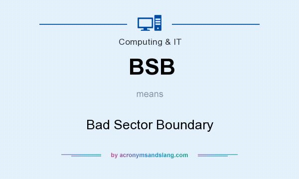 What does BSB mean? It stands for Bad Sector Boundary