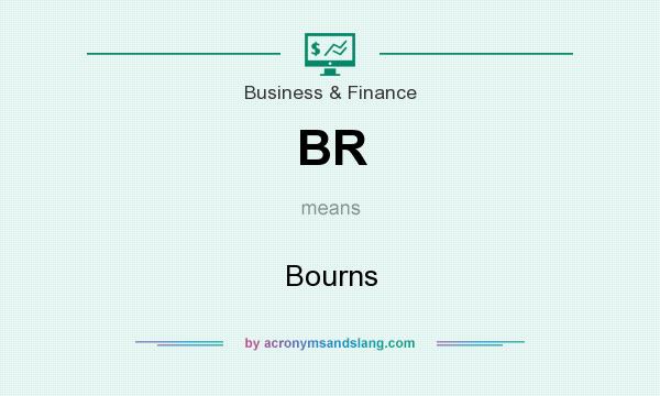 What does BR mean? It stands for Bourns