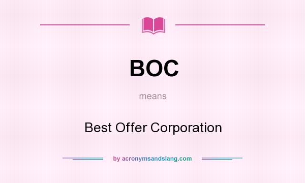 What does BOC mean? It stands for Best Offer Corporation