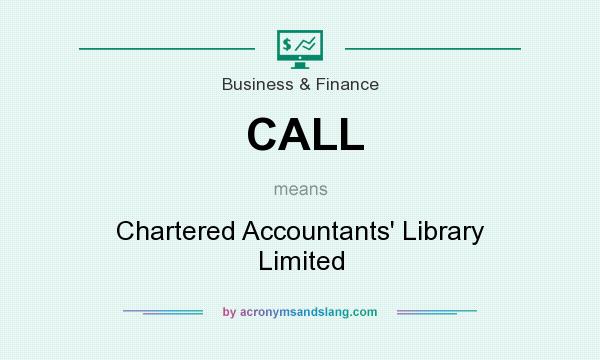 What does CALL mean? It stands for Chartered Accountants` Library Limited