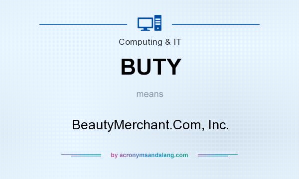 What does BUTY mean? It stands for BeautyMerchant.Com, Inc.