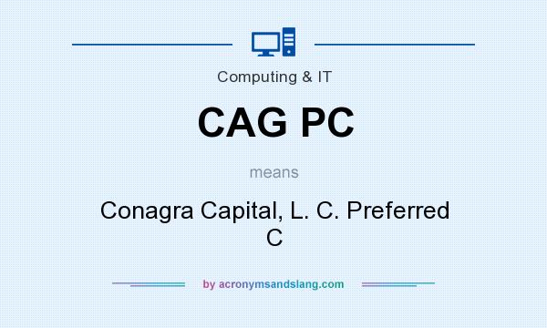 What does CAG PC mean? It stands for Conagra Capital, L. C. Preferred C