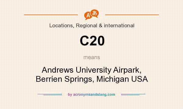 What does C20 mean? It stands for Andrews University Airpark, Berrien Springs, Michigan USA