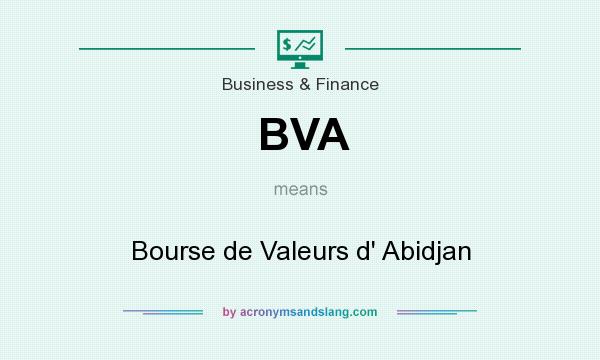 What does BVA mean? It stands for Bourse de Valeurs d` Abidjan