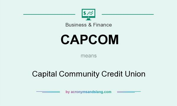 What does CAPCOM mean? It stands for Capital Community Credit Union