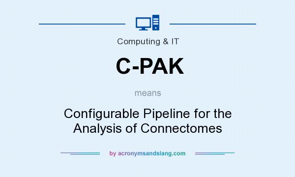 What does C-PAK mean? It stands for Configurable Pipeline for the Analysis of Connectomes