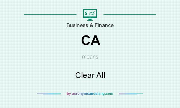 What does CA mean? It stands for Clear All